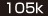 105k