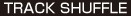 TRACK SHUFFLE