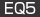 EQ5