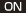 ON