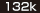 132k
