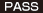 PASS