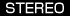 STEREO