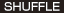 SHUFFLE