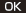 OK
