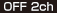 OFF 2ch