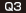 Q3