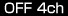 OFF 4ch
