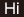 Hi